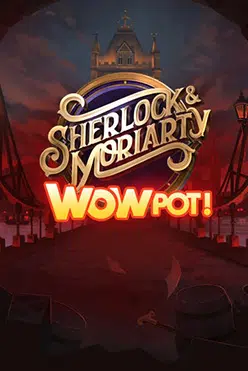 Игровой аппарат Sherlock and Moriarty WowPot играть на виртуальную валюту в онлайн-казино онлайн